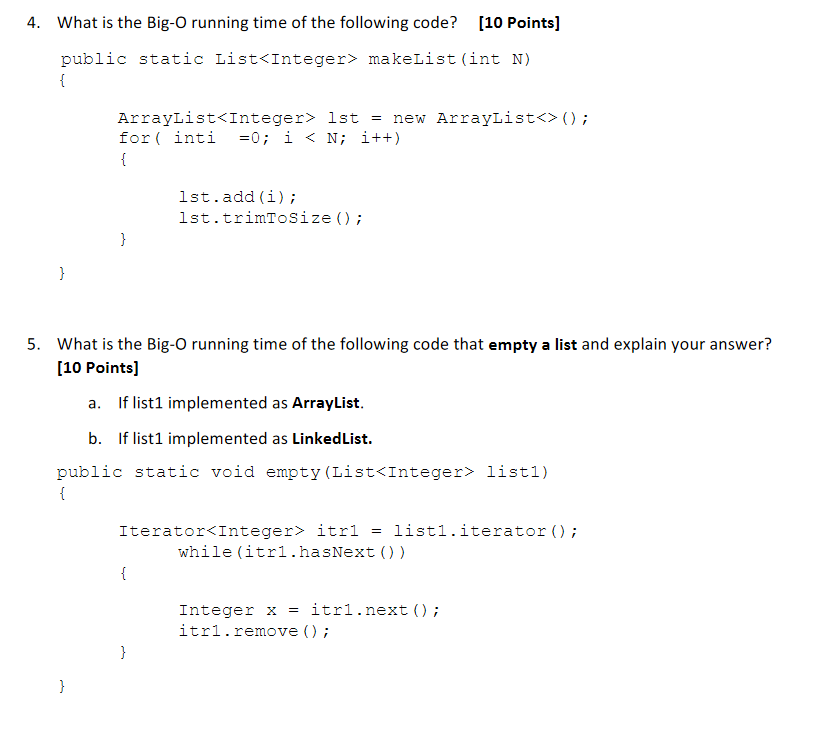  PLEASE TYPE YOUR ANSWER 4. What is the Big-O running time