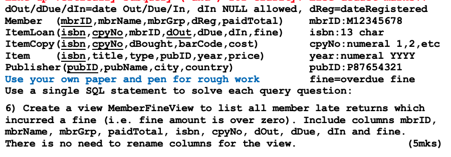  Please write the code in oracle SQL syntax. Thank you! dout/dDue/dIn=date