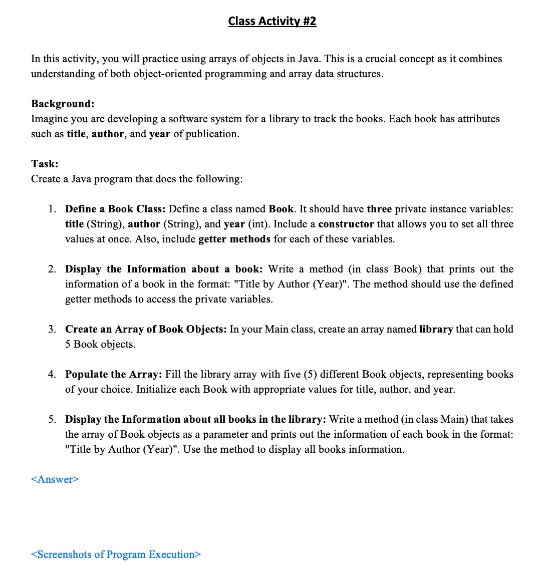  Class Activity #2 In this activity, you will practice using arrays