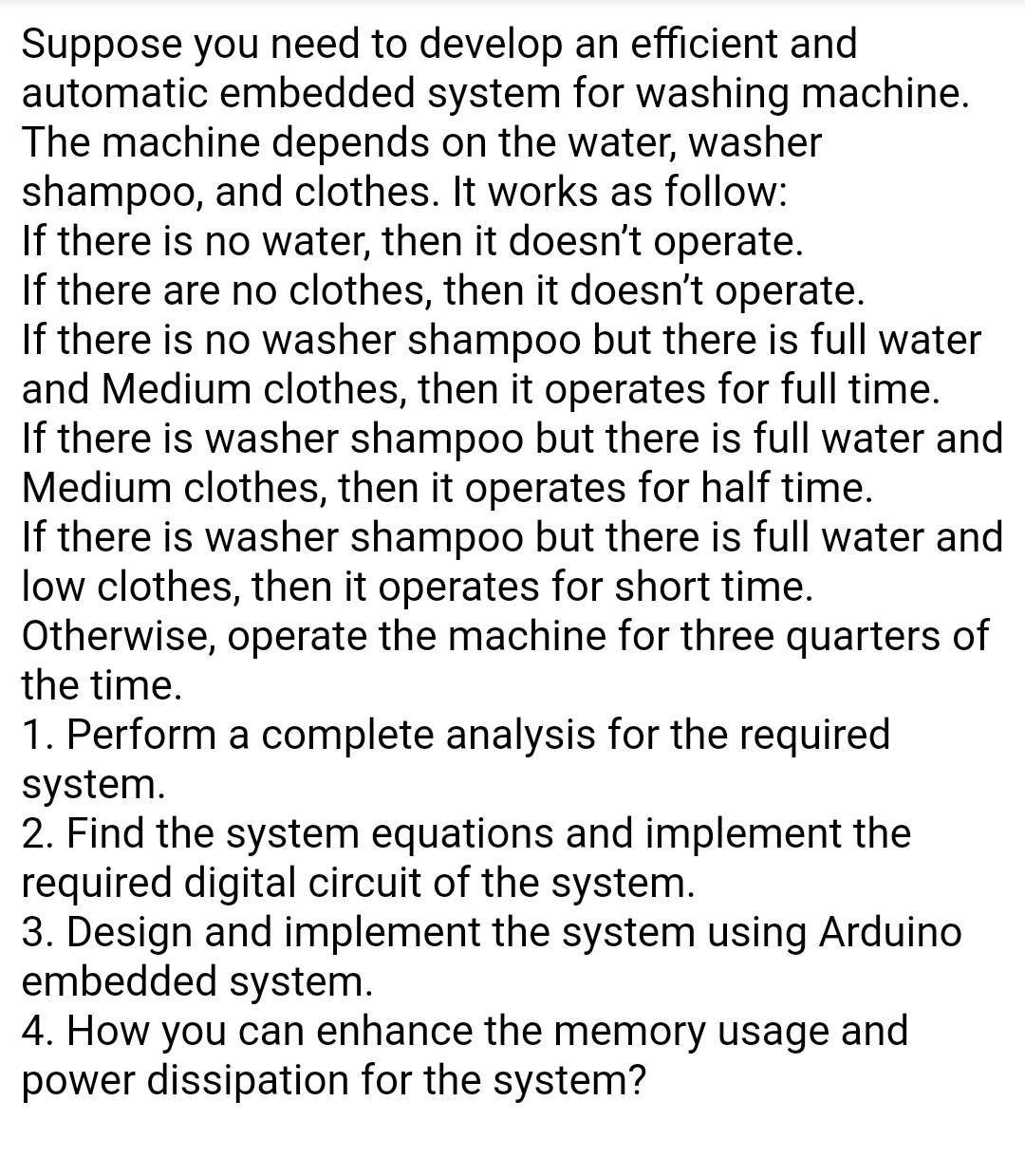  Suppose you need to develop an efficient and automatic embedded system