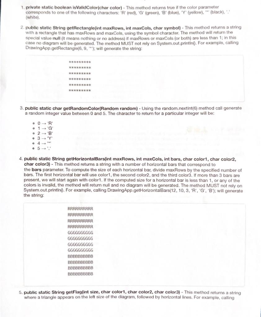  1. private static boolean isValidColor(char color) - This method returns true