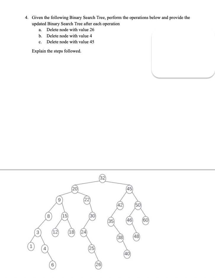 Given the following Binary Search Tree, perform the operations below and