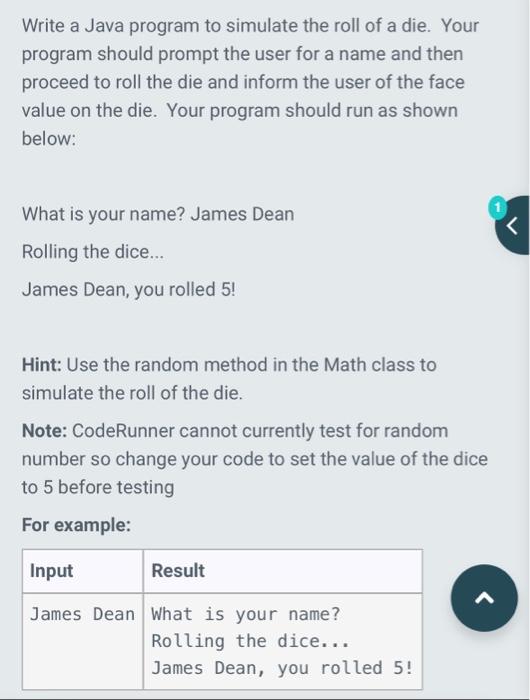  Write a Java program to simulate the roll of a die.