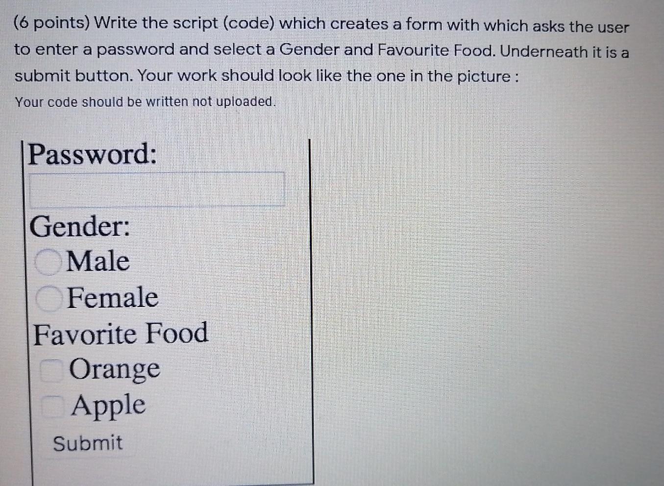  Answer me a blurred exam (6 points) Write the script (code)