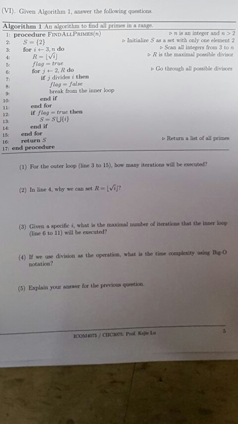(VI). Given Algorithm 1, answer the following questions. 1: procedure FINDALLPR?MES(n)