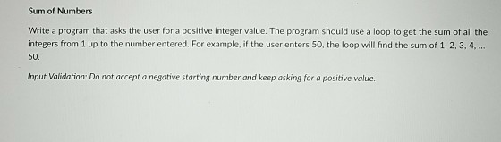  please answer using c++ Sum of Numbers Write a program that