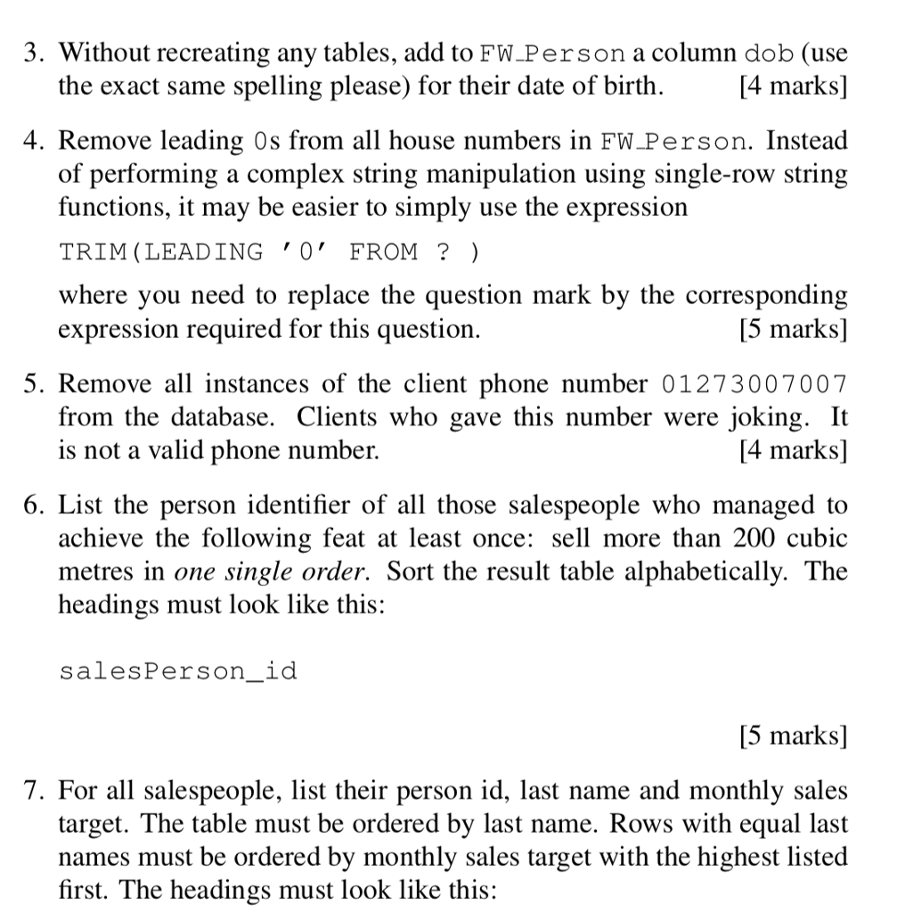 following Relational Schema: FW Lorry(vehicleRegNo,make,model,maxLoad,accessories) imary key vehicleRegNo You must accommodate the
