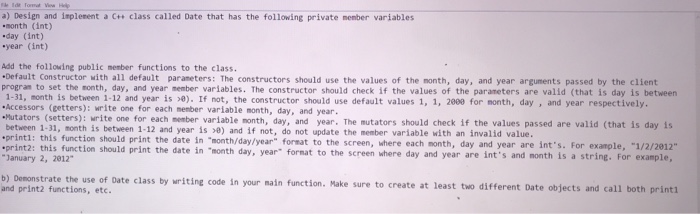  Please use c++ language class called Date that has the following