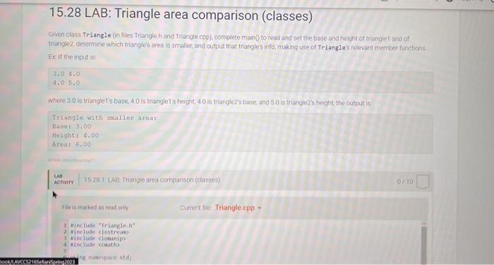 CODE IN c++ please thank you 15.28 LAB: Triangle area comparison (classes)