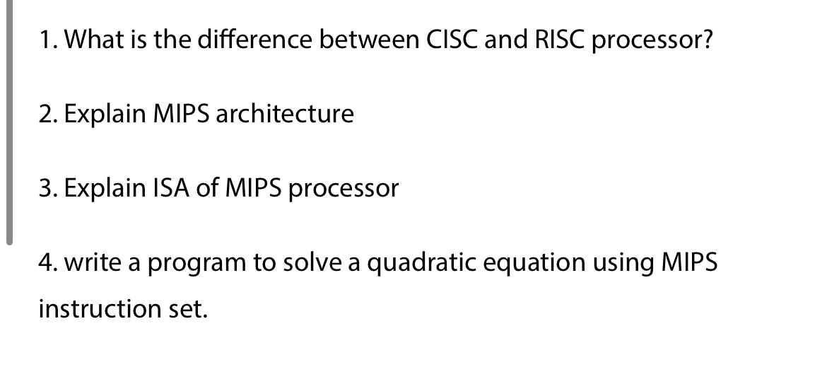  What is the difference between CISC and RISC processor? Explain MIPS