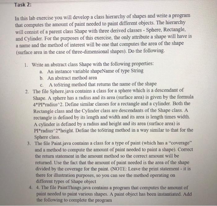 as an abstract class, which contains: Two protected instance variables color(String) and