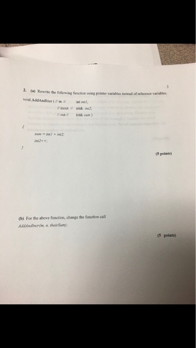  2. (a) Rewrite the following function using pointer variables instead of