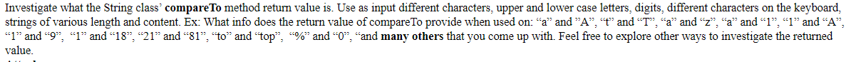  Have code and sample runs (In JAVA only) Investigate what the