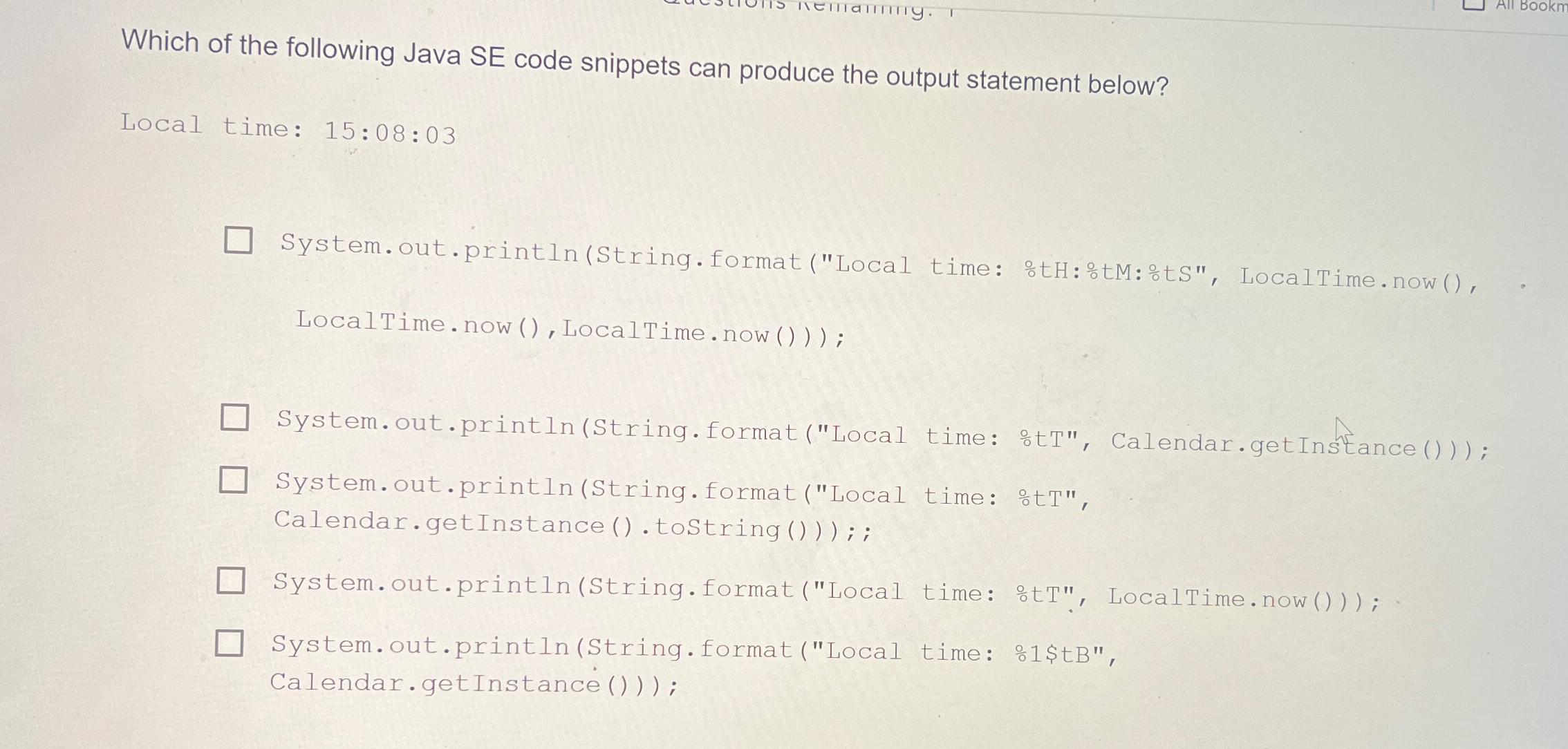  Which of the following Java SE code snippets can produce the