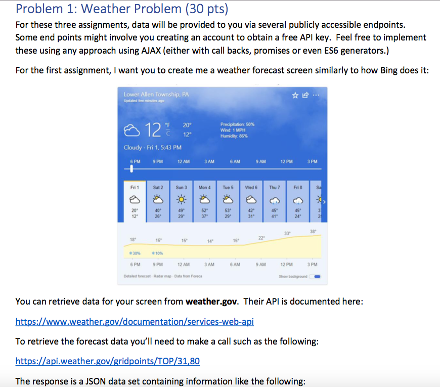 Problem 1: Weather Problem (30 pts) For these three assignments, data