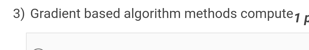  Gradient based algorithm methods compute ?1 