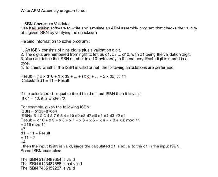 Write ARM Assembly program to do: - ISBN Checksum Validator Use