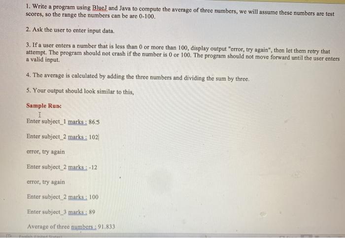  1. Write a program using BlueJ and Java to compute the
