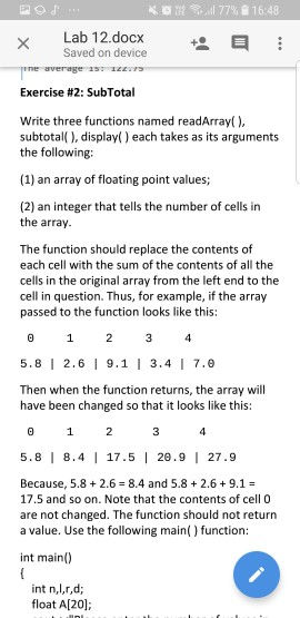  Lab 12.docx Saved on device: Exercise #2: SubTotal Write three functions