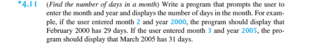 Please answer in python. Thank you! 4. (Find the number of days