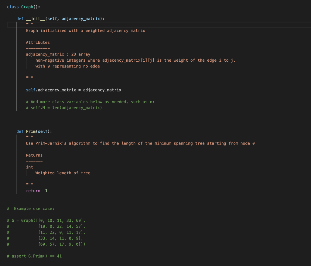 Given a graph, implement Prims algorithm via Python 3. The input of