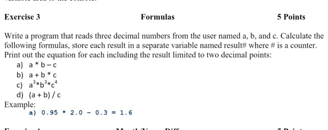  Exercise 3 Formulas 5 Points Write a program that reads three