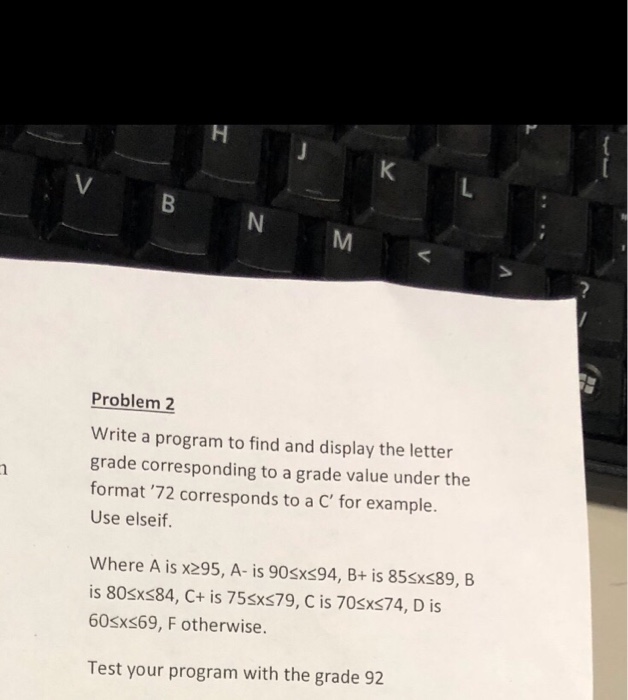  Matlab Problem 2 Write a program to find and display the