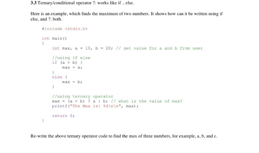 3-3 Please do the coding in C language! Ternary/conditional operator ?: works