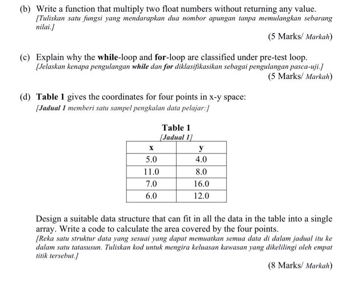  (b) Write a function that multiply two float numbers without returning