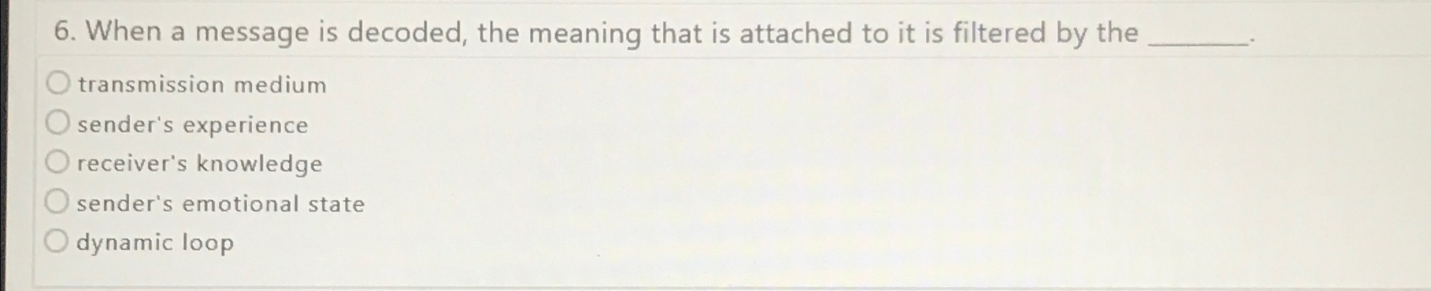  When a message is decoded, the meaning that is attached to