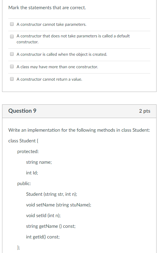 Mark the statements that are correct. A constructor cannot take parameters
