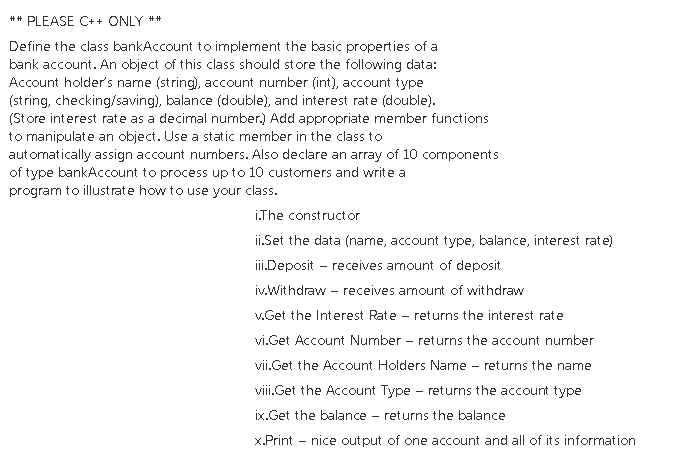 Define the class bankAccount to implement the basic properties of a