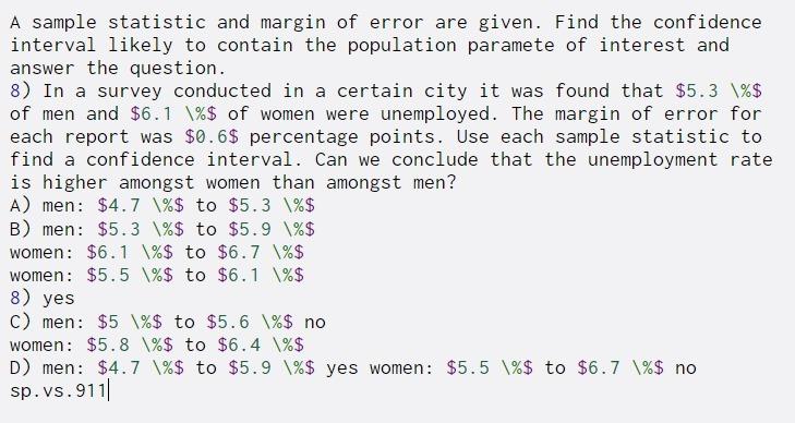 A sample statistic and margin of error are given. Find the