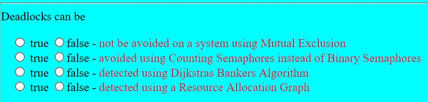 Deadlocks can be O true O false - not be avoided
