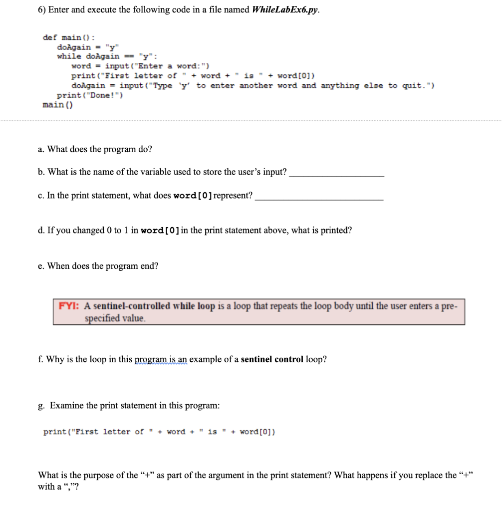  Help me with my python!!! :) 6) Enter and execute the