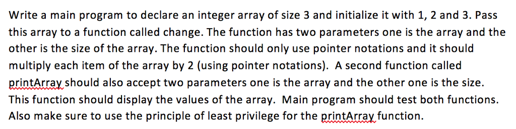 C Programming Write a main program to declare an integer array of