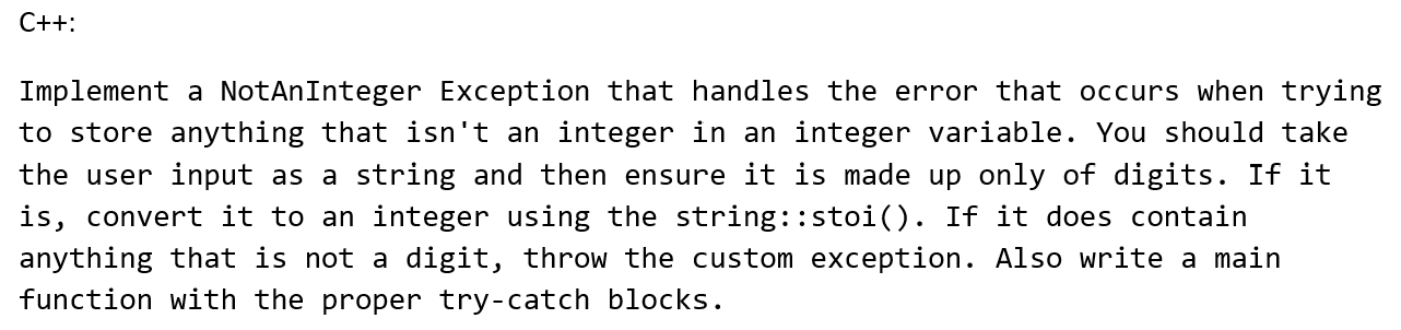  Implement a NotAnInteger Exception that handles the error that occurs when