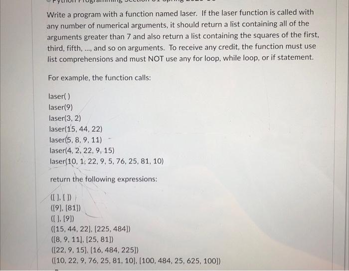 python programming Write a program with a function named laser. If the