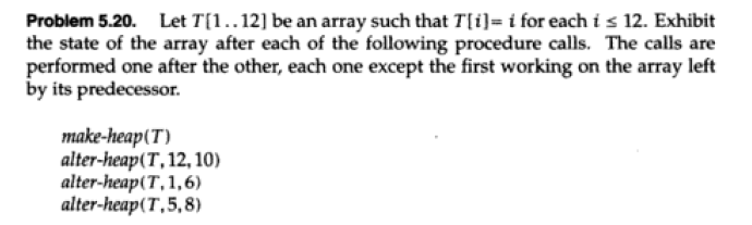 Let T[1..12] be an array such that T[i] = i for each