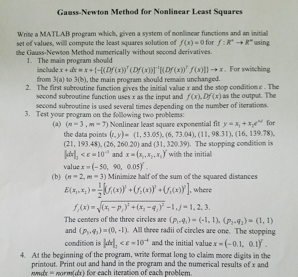  Gauss-Newton Method for Nonlinear Least Squares Write a MATLAB program which,