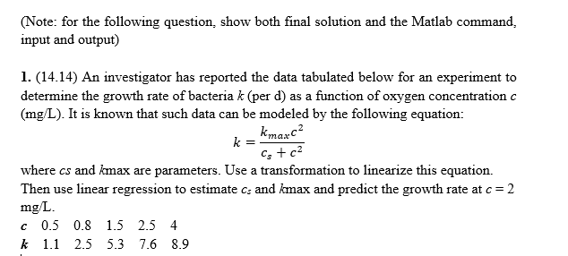  (Note: for the following question, show both final solution and the