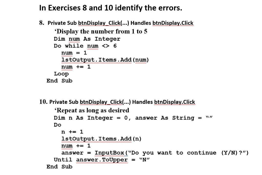  In Exercises 8 and 10 identify the errors 8. Private Sub