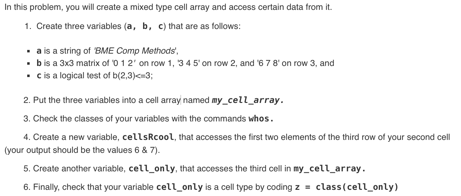  In this problem, you will create a mixed type cell array