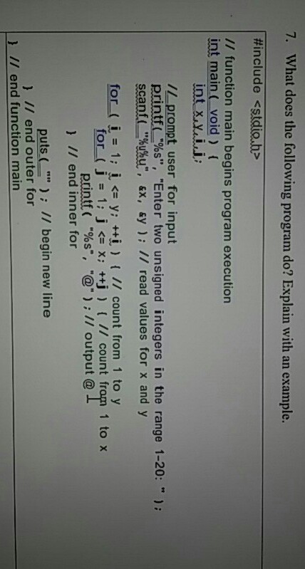  7. What does the following program do? Explain with an example.