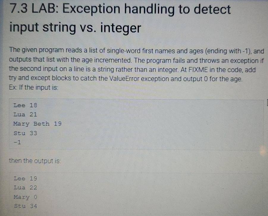 7.3 LAB: Exception handling to detect input string vs. integer The