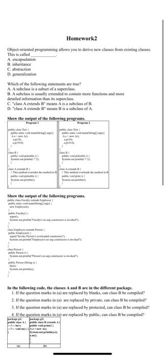  in java netbens Homework2 Object-oriented programming allows you to derive new