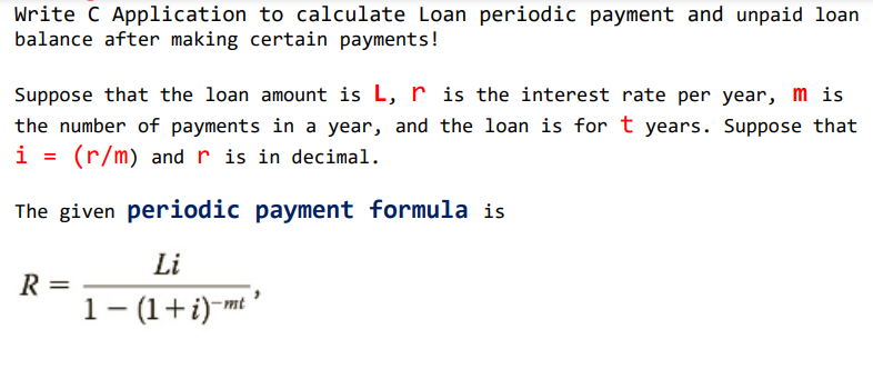 scanf( "\%lf", \&loanAmount); printf( "Loan amount $%.2f ", loanAmount ); printf( "