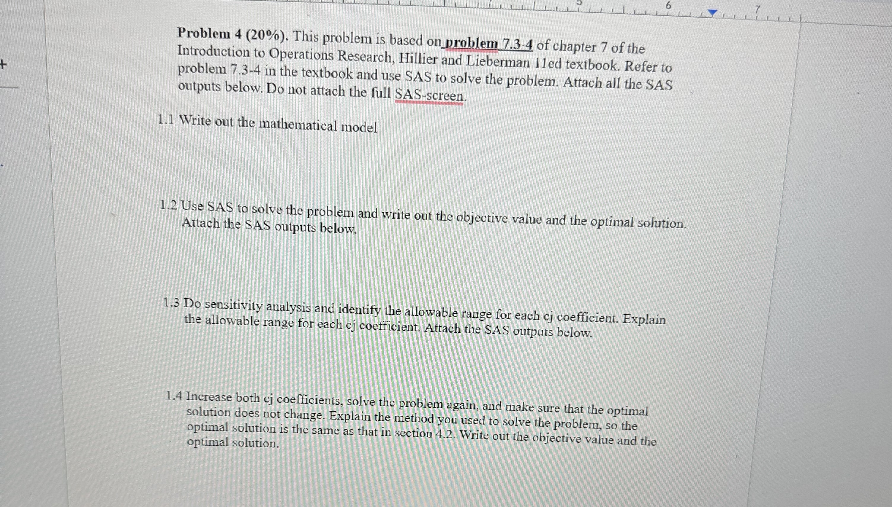  Problem 4(20%). This problem is based on problem 7.3-4 of chapter7