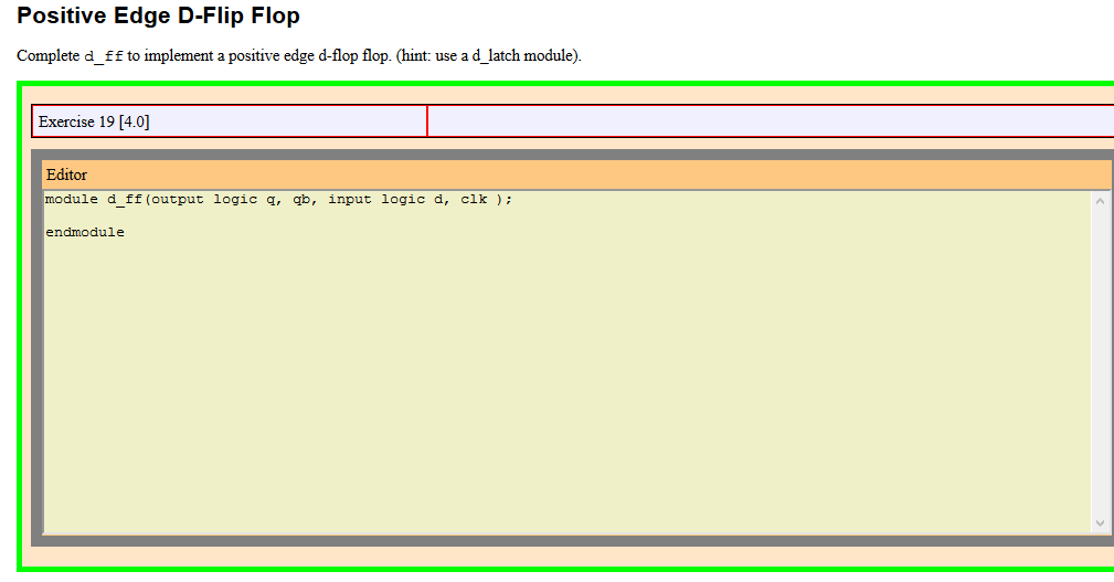 needs codes in verilog please Positive Edge D-Flip Flop Complete d_ff