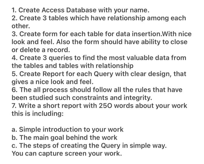  can anyone solve it please? 1. Create Access Database with your